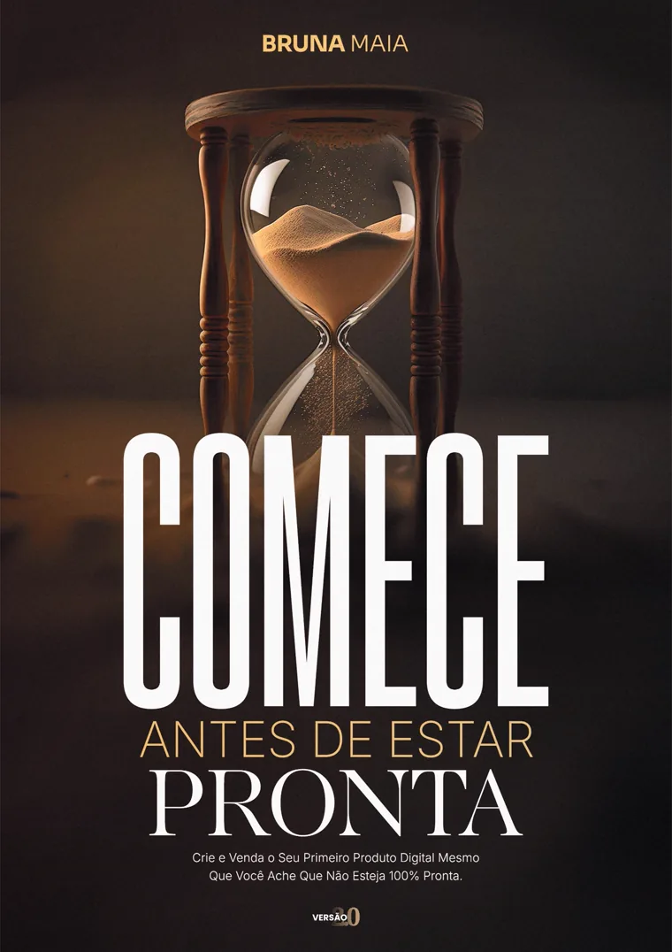 Capa do livro Comece Antes de Estar Pronta, de Bruna Maia